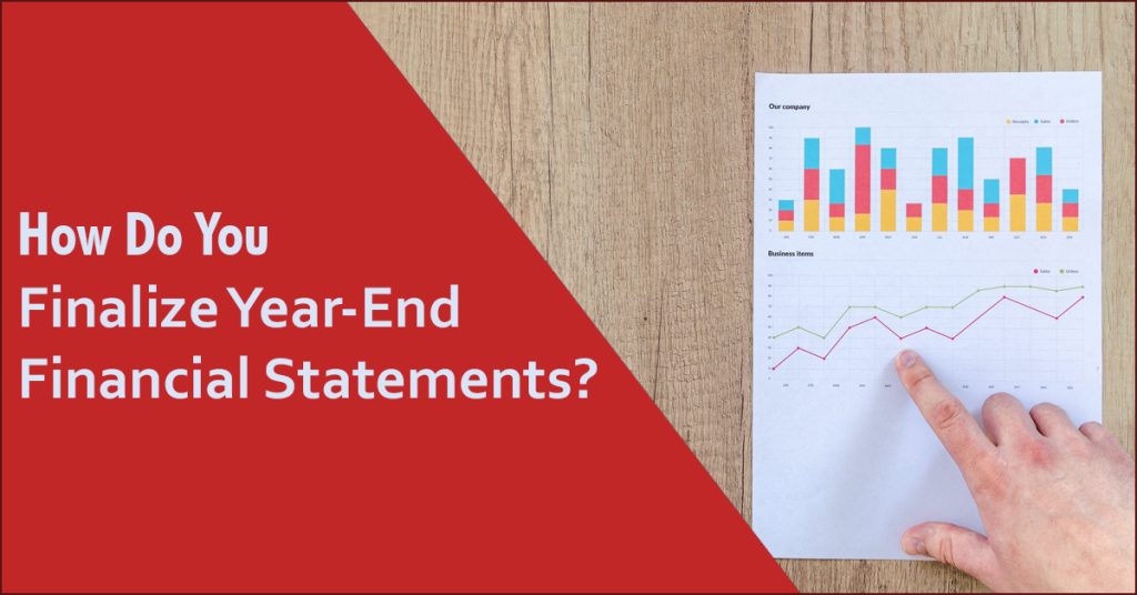 How-Do-You-Finalize-Year-End-Financial-Statements